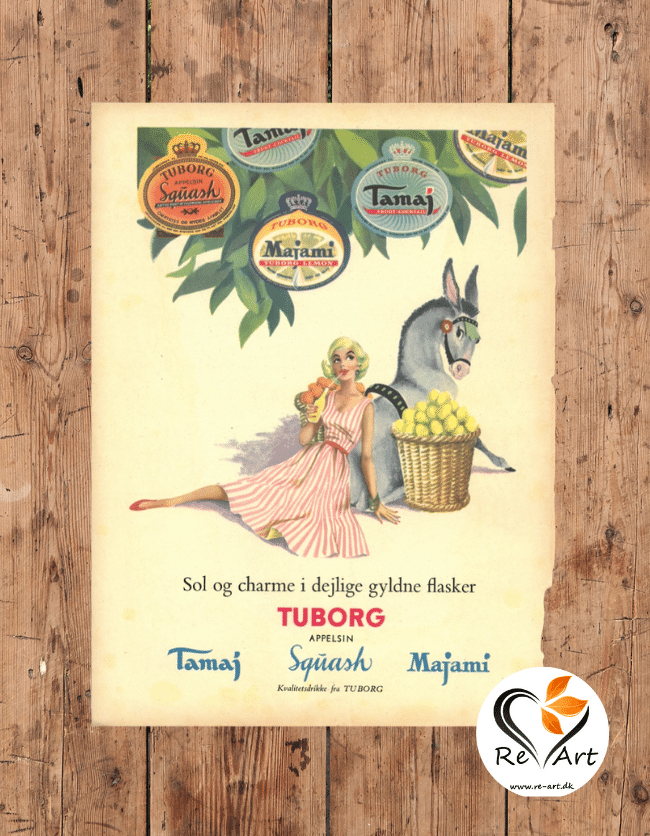 Original Tuborg reklame for squash, Tamaj og Majami sodavand. Motivet forestiller Tuborg pigen der drikker sodavand mens æslet slapper af ved siden af hende. Kan købes hos RE-ART.DK